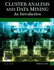Cluster Analysis and Data Mining by Ronald S. King