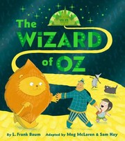 Cover of: Wizard of Oz by L. Frank Baum, Sam Hay, Meg McLaren, L. Frank Baum