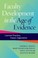 Cover of: Faculty Development in the Age of Evidence