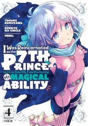 Cover of: I Was Reincarnated As the 7th Prince So I Can Take My Time Perfecting My Magical Ability 4 by Yosuke Kokuzawa, Kenkyo na Circle, Meru.