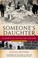 Cover of: Someone's Daughter