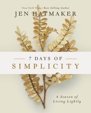 Cover of: 7 Days of Simplicity: A Season of Living Lightly