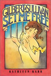 Cover of: Gilbert And Sullivan Set Me Free