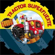 Cover of: Tough Stuff: Tractor Superfuerte (Tough Stuff)