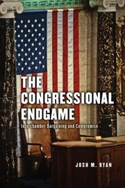 Cover of: Congressional Endgame: Interchamber Bargaining and Compromise