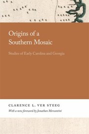 Cover of: Origins of a Southern Mosaic: Studies of Early Carolina and Georgia