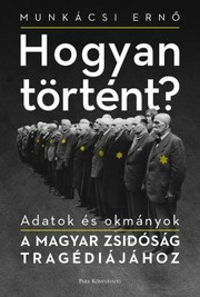 Cover of: Hogyan Történt? by Ernő Munkácsi, Nina Munk