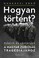 Cover of: Hogyan Történt?