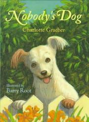 Cover of: Nobody's Dog by Charlotte Towner Graeber
