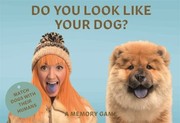 Cover of: Do You Look Like Your Dog? : Match Dogs with Their Owners: a Memory Game