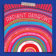 Cover of: Radiant Rainbows: Messages of Hope, Healing, and Comfort