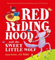 Cover of: Red Riding Hood and the Sweet Little Wolf