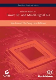 Cover of: Selected Topics in Power, RF, and Mixed-Signal ICs