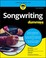 Cover of: Songwriting for Dummies