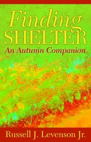 Cover of: Finding Shelter: An Autumn Companion