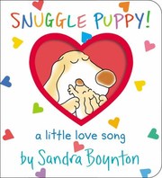 Cover of: Snuggle Puppy! by Sandra Boynton, Sandra Boynton