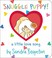 Cover of: Snuggle Puppy!