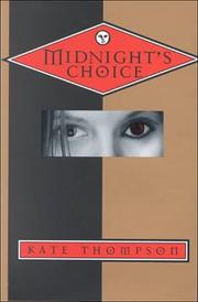 Midnight's choice by Thompson, Kate, Kate Thompson
