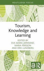 Cover of: Tourism, Knowledge and Learning: Conceptual Development and Case Studies