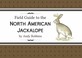 Cover of: Field Guide to North American Jackalope, 2e : (Expanded Edition)