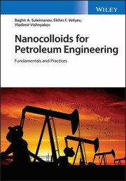 Cover of: Nanocolloids for Petroleum Engineering: Fundamentals and Practices