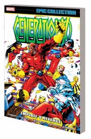 Cover of: Generation X Epic Collection by Scott Lobdell, Todd DeZago, Jeph Loeb, Michael Golden, Tom Grummett