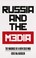 Cover of: Russia and the Media