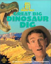 Cover of: Bill Nye the Science Guy's Great Big Dinosaur Dig (Bill Nye the Science Guy) by Bill Nye