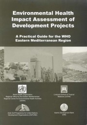 Cover of: Environmental Health Impact Assessment of Developed Projects: A Practical Guide for the Who Eastern Mediterranean Region