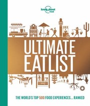 Cover of: Lonely Planet's Ultimate Eatlist