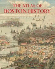 Cover of: Atlas of Boston History