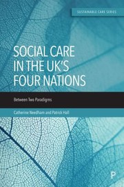 Cover of: Care in the UK's Four Nations by Catherine Needham, Patrick Hall