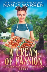 Cover of: Cream of Passion: The Great Witches Baking Show