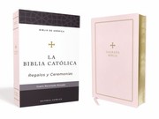 Cover of: Biblia Católica para Regalos y Ceremonias, Color Rosa, Cuero Reciclado