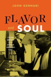 Cover of: Flavor and soul by John Gennari