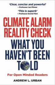 Cover of: Climate Alarm Reality Check: What You Haven&apos;t Been Told