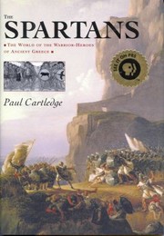 Cover of: Spartans: The World of the Warrior-Heroes of Ancient Greece