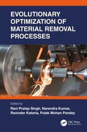 Cover of: Evolutionary Optimization of Material Removal Processes by Ravi Pratap Singh