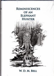 Cover of: Reminiscences of an Elephant Hunter: The Autobiography of W. D. M. Karamojo Bell