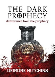 Cover of: Dark Prophecy Book 3: Deliverance from the Prophecy