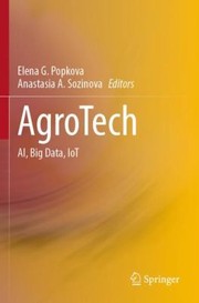 Cover of: AgroTech: AI, Big Data, IoT