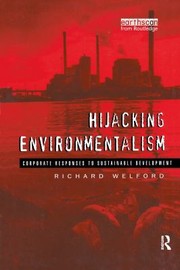 Cover of: Hijacking Environmentalism: Corporate Responses to Sustainable Development