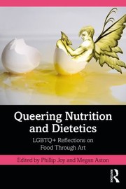 Cover of: Queering Nutrition and Dietetics by Phillip Joy, Megan Aston, Phillip Joy, Megan Aston