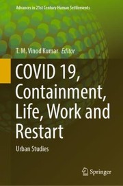 Cover of: COVID 19, Containment, Life, Work and Restart: Urban Studies