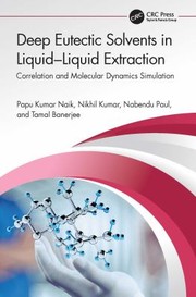 Cover of: Deep Eutectic Solvents in Liquid-Liquid Extraction: Correlation and Molecular Dynamics Simulation