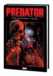 Cover of: Predator: the Original Years Omnibus Vol. 1