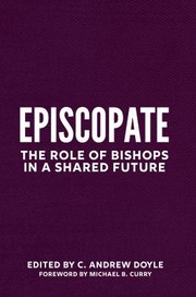 Cover of: Episcopos: The Role of Bishops in a Shared Future