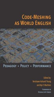 Cover of: Code-meshing as World English: pedagogy, policy, performance