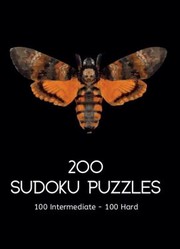 Cover of: 200 Sudoku Puzzles 100 Intermediate 100 Hard by Sweetie Pie