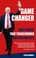 Cover of: GAME CHANGER Eight Weeks That Transformed British Politics